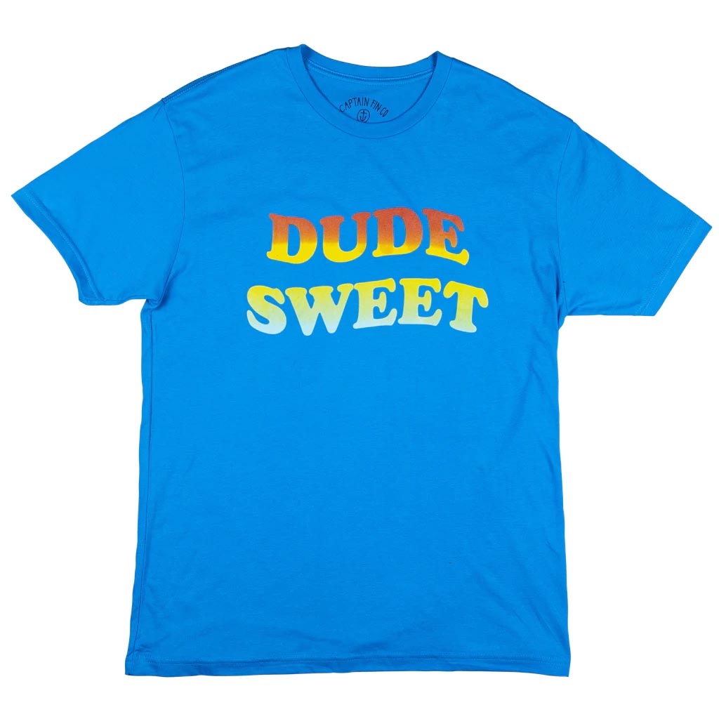 Captain Fin Co - Dude Sweet Tee